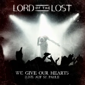 Pochette de We Give Our Hearts: Live auf St. Pauli de Lord of the Lost