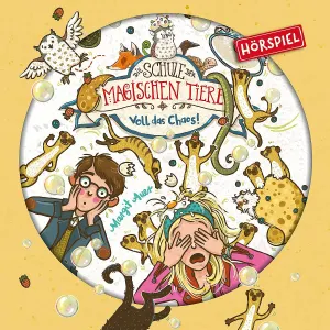 Pochette de Die Schule der magischen Tiere 12 - Voll das Chaos! de Margit Auer