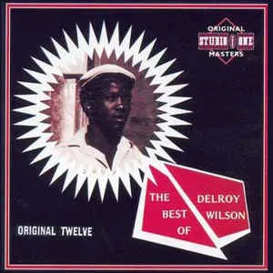 Pochette The Best of Delroy Wilson: Original Twelve