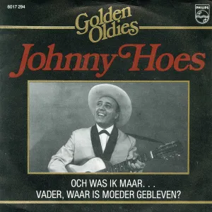 Pochette de Och was ik maar bij moeder thuis gebleven / Vader, waar is moeder gebleven? de Johnny Hoes