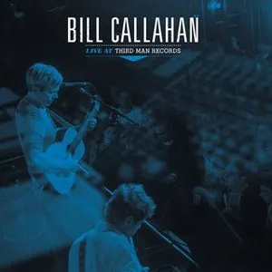 Pochette de Live at Third Man Records de Bill Callahan