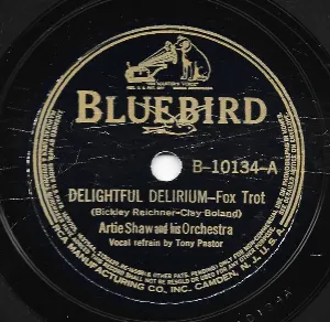 Pochette de Delightful Delirium / I Want My Share of Love de Artie Shaw and His Orchestra
