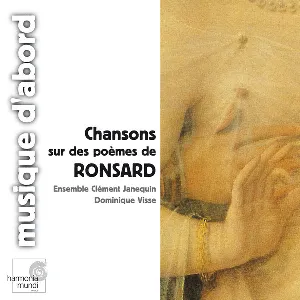 Pochette de Chansons sur de poèmes de Ronsard de Dominique Visse - Ensemble Clément Janequin