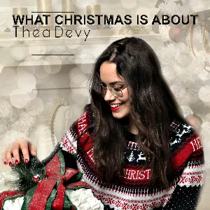 Pochette de What Christmas Is About de TEYA