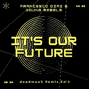 Pochette de It’s Our Future (deadmau5 Remix Edit) de deadmau5
