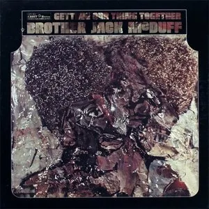 Pochette de Getting Our Thing Together de “Brother” Jack McDuff