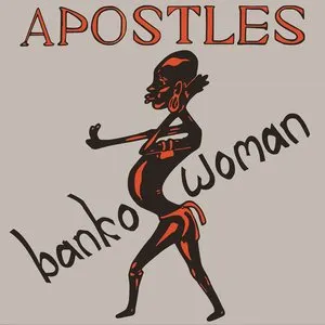 Pochette de Banko Woman de The Apostles