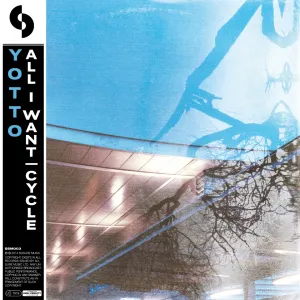 Pochette de All I Want / Cycle de Yotto