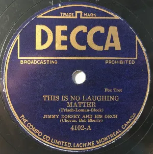 Pochette de This Is No Laughing Matter / I Said No de Jimmy Dorsey and His Orchestra