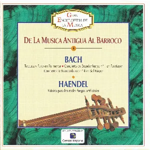 Pochette De la música antigua al barroco: Bach y Haendel