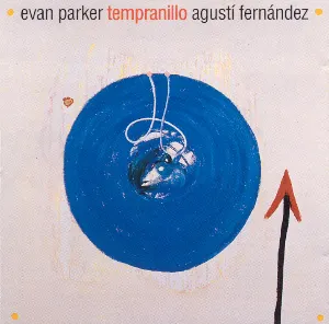 Pochette de Tempranillo de Agustí Fernández - Evan Parker