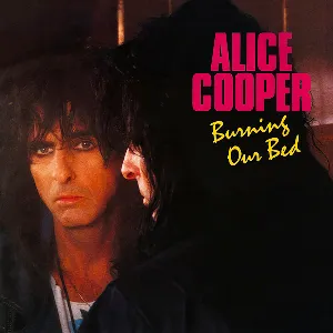 Pochette de Burning Our Bed de Alice Cooper