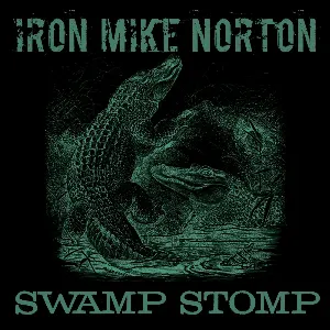Pochette de Swamp Stomp de Iron Mike Norton