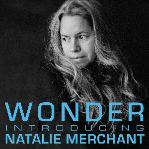 Pochette Wonder: Introducing Natalie Merchant