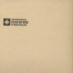 Pochette de The Hermeneutics of Fear of God de Dave Phillips