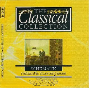Pochette The Classical Collection 80: Schumann: Romantic Masterpieces