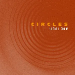 Pochette de Circles de Sheryl Crow
