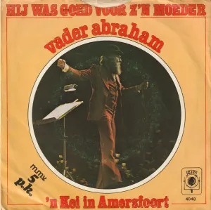 Pochette de Hij was goed voor z'n moeder / 'n Kei in Amersfoort de Vader Abraham