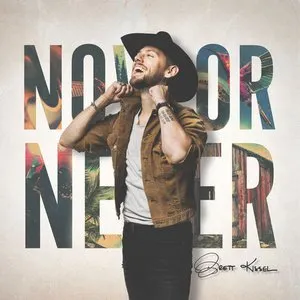 Pochette de Now or Never de Brett Kissel
