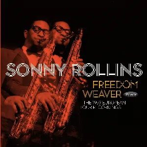 Pochette de Freedom Weaver: The 1959 European Tour Recordings de Sonny Rollins