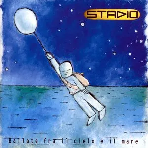 Pochette de Ballate fra il cielo e il mare de Stadio