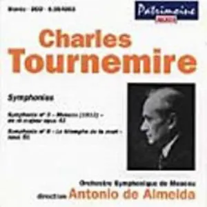 Pochette de Symphonie n° 3 "Moscow 1913", op. 43 / Symphonie n° 8, "Le Triomphe de la Mort", op. 51 de Charles Tournemire - Antonio de Almeida - Moscow Symphony Orchestra