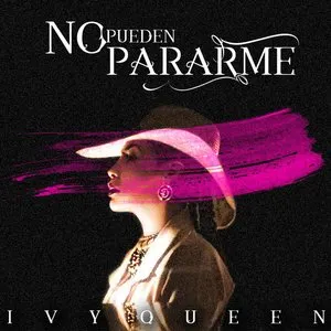 Pochette de No pueden pararme de Ivy Queen