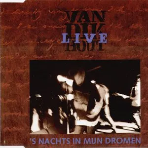 Pochette de 's Nachts in mijn dromen de Van Dik Hout