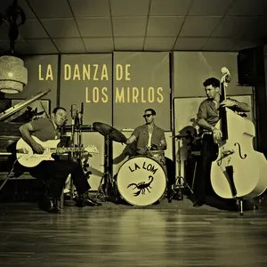 Pochette de La danza de los mirlos de LA LOM