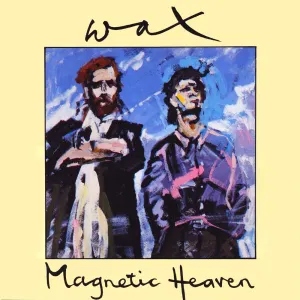 Pochette de Magnetic Heaven de Wax