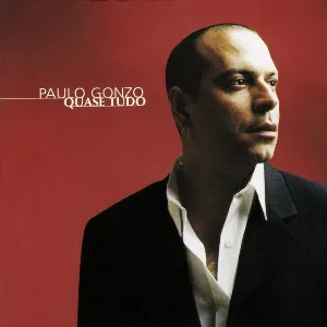 Pochette de Quase tudo de Paulo Gonzo