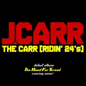 Pochette de The Carr (Ridin' 24's) de J.Carr