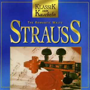 Pochette Klassik zum Kuscheln: Strauss - The Romantic Waltz