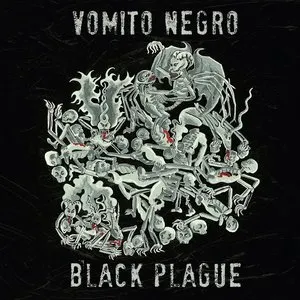 Pochette de Black Plague de Vomito Negro