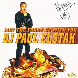 Pochette de May the Forze Be With You de DJ Paul Elstak