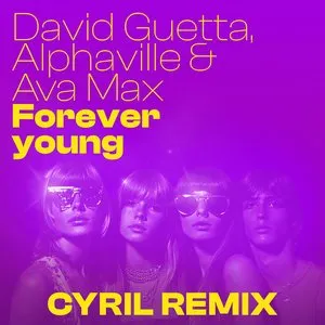 Pochette de Forever Young (CYRIL remix) de David Guetta - Alphaville - Ava Max