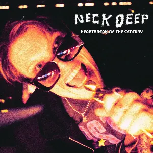 Pochette de Heartbreak of the Century de Neck Deep