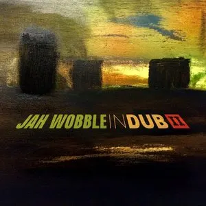 Pochette de In Dub II de Jah Wobble