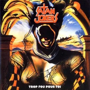 Pochette de Trop fou pour toi de Satan Jokers