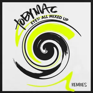 Pochette Eye’M All Mixed Up: Remixes
