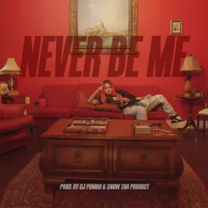 Pochette de Never Be Me de Snow tha Product