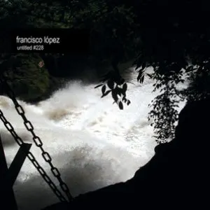 Pochette de Untitled #228 de Francisco López