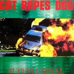 Pochette de Superluminal de Cat Rapes Dog