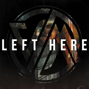 Pochette de Left Here de Versus Me