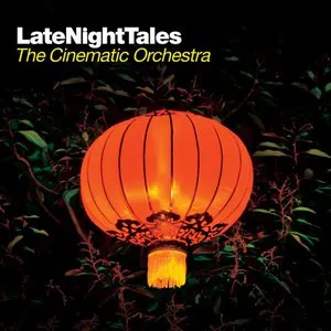 Pochette LateNightTales: The Cinematic Orchestra