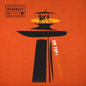 Pochette On Top: KEXP Presents Mudhoney Live on Top of the Space Needle