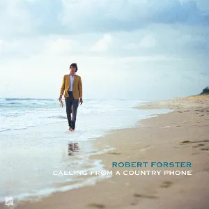 Pochette de Calling From a Country Phone de Robert Forster