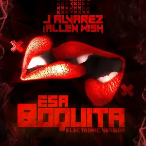 Pochette de Esa boquita (electronic version) de J Álvarez