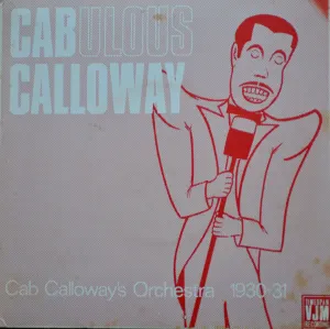 Pochette de Cabulous Calloway: Cab Calloway’s Orchetra 1930‐31 de Cab Calloway