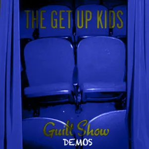 Pochette de Guilt Show Demos de The Get Up Kids